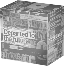 I've Sound 10th Anniversary「Departed to the future」Special CD BOX